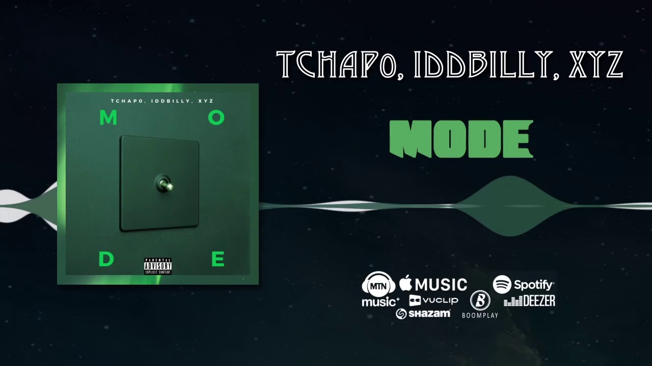Tchap0 - Mode Ft. IDD Billy & XYZ