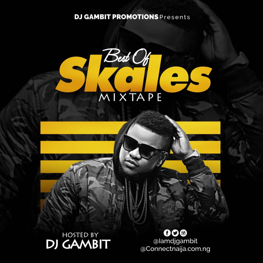 DJ Gambit - Best Of Skales Mix (2020 Mixtape)