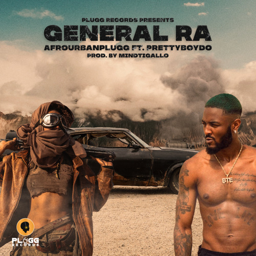 Afrourbanplugg - General RA Ft. PrettyBoy D-O