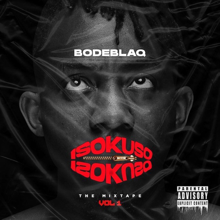 BodeBlaq - Isokuso Mixtape Vol.1 EP (Full Album)