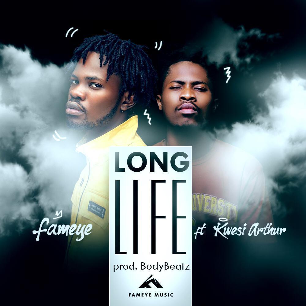 Fameye - Long Life Ft. Kwesi Arthur