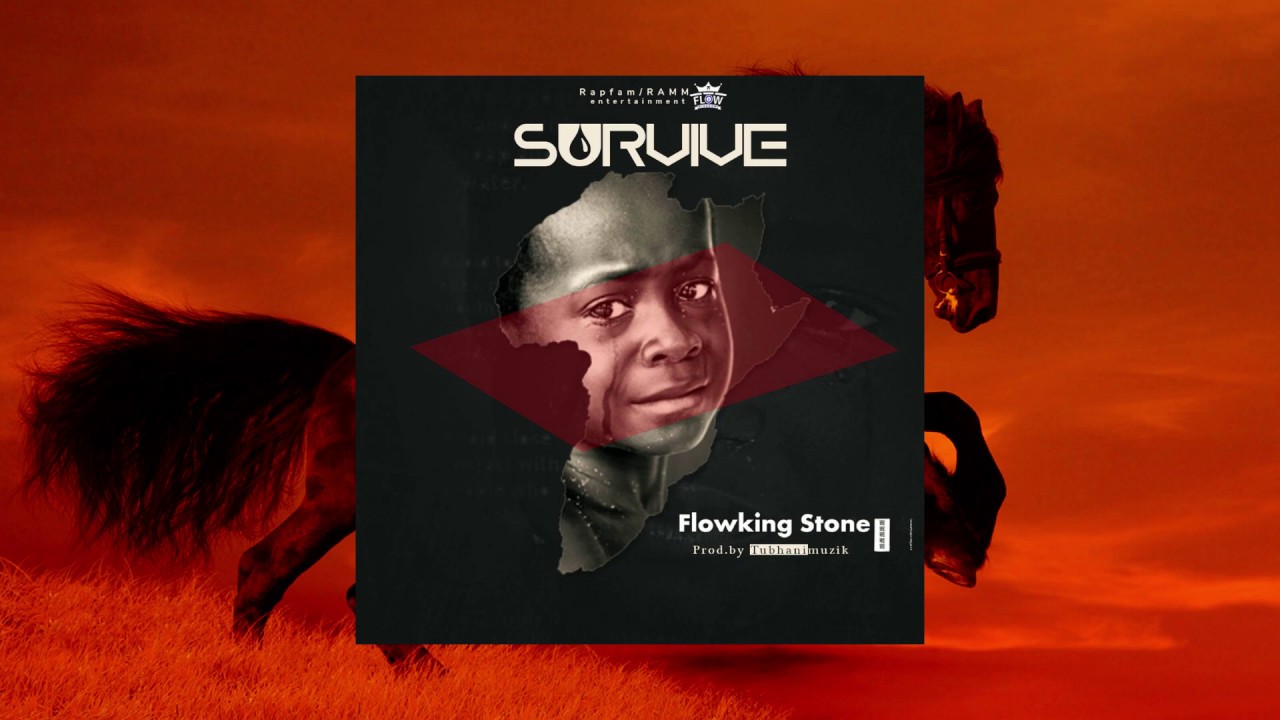 Flowking Stone - Survive (Prod. By TubhaniMuzik)