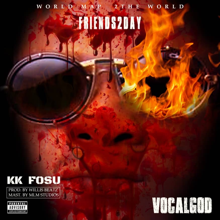 K.K Fosu - Friends2Day (Prod. by WillisBeatz)
