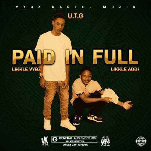 Likkle Vybz Ft. Likkle Addi - Paid In Full