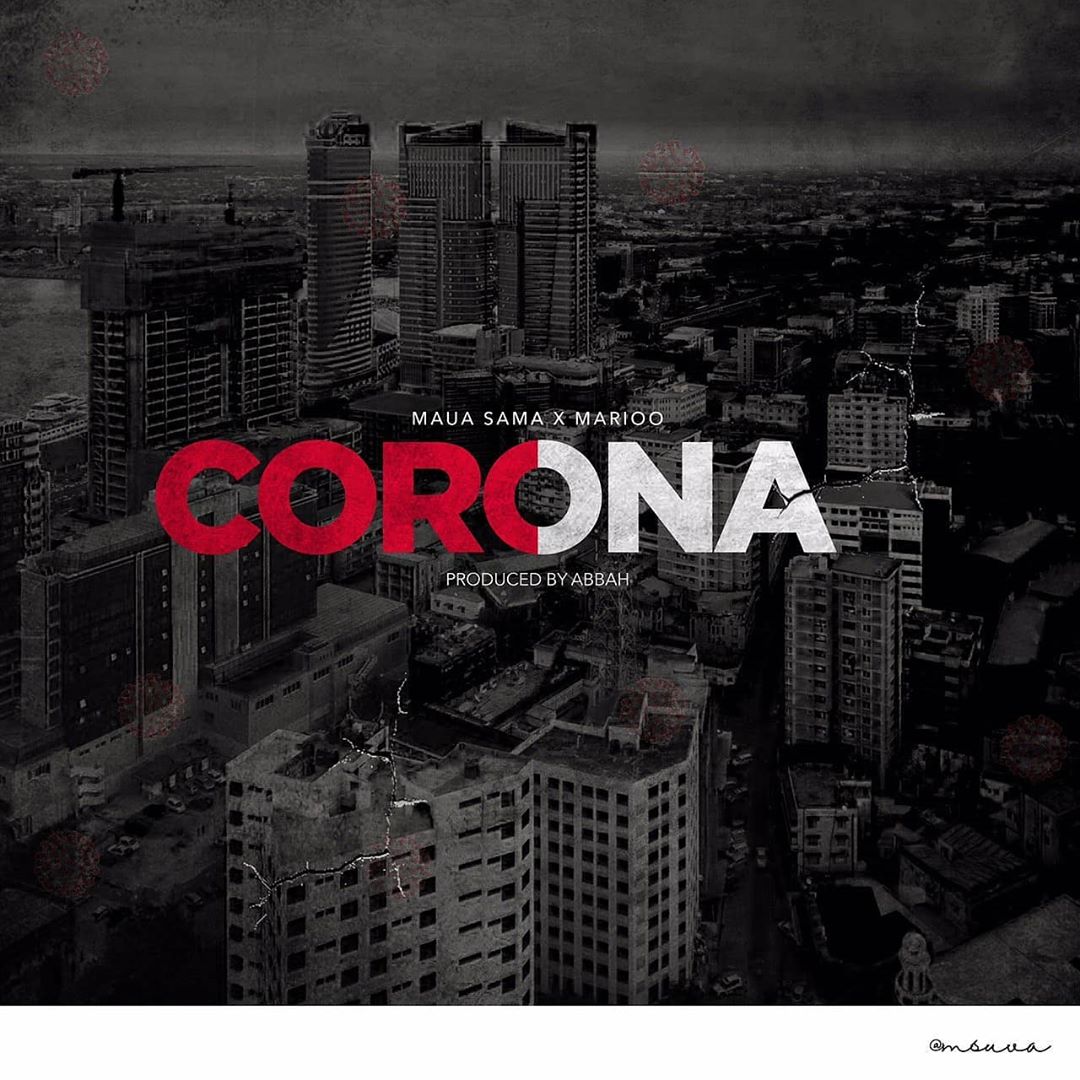 Maua Sama – Corona Ft. Marioo (Prod. by Abbah)