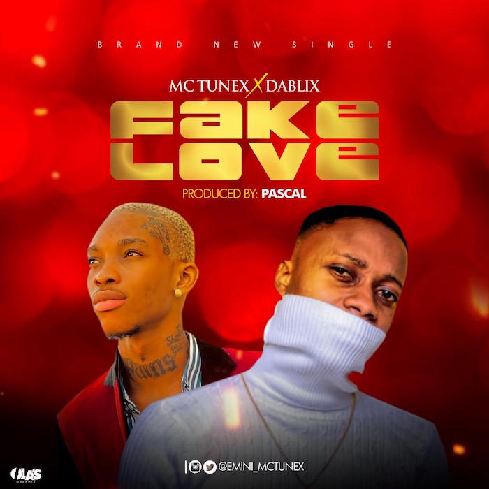 Mc Tunex Ft. Dablixx Oshaa - Fake Love
