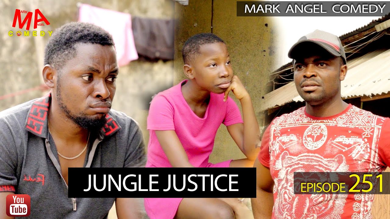 VIDEO: Mark Angel Comedy - Jungle Justice (Episode 251)