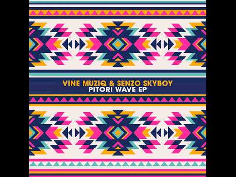 Vine Muziq & Senzo SkyBoy - Ntate Masubelele