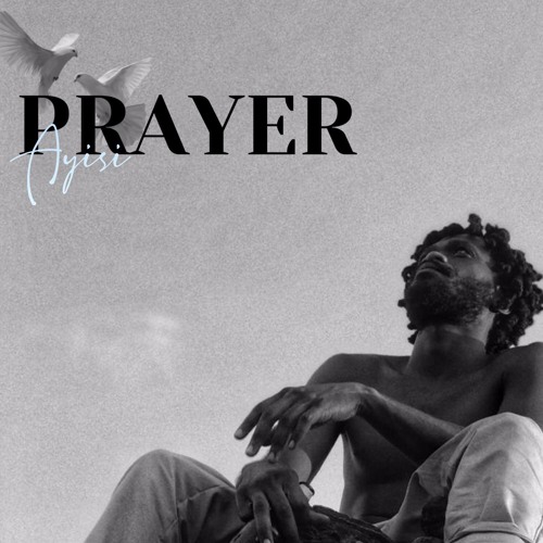 A.I - Prayer Mp3 Audio Download Ayisi
