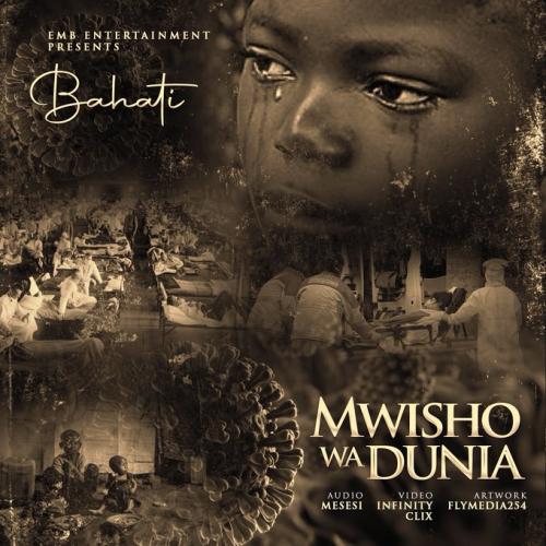 Bahati Mwisho Wa Dunia (Corona Virus) Mp3 Audio Download