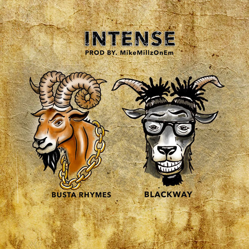 Blackway Ft. Busta Rhymes – Intense