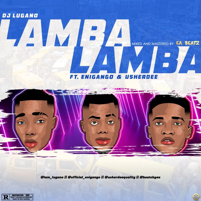 DJ Lugano - Lamba Ft. Enigango, UsherDee
