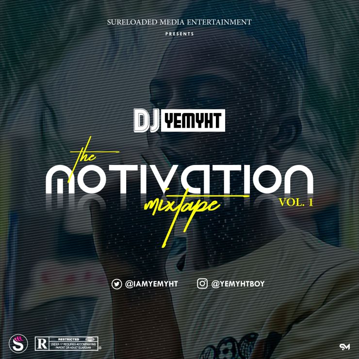 DJ Yemyht - The Motivation (Mixtape)