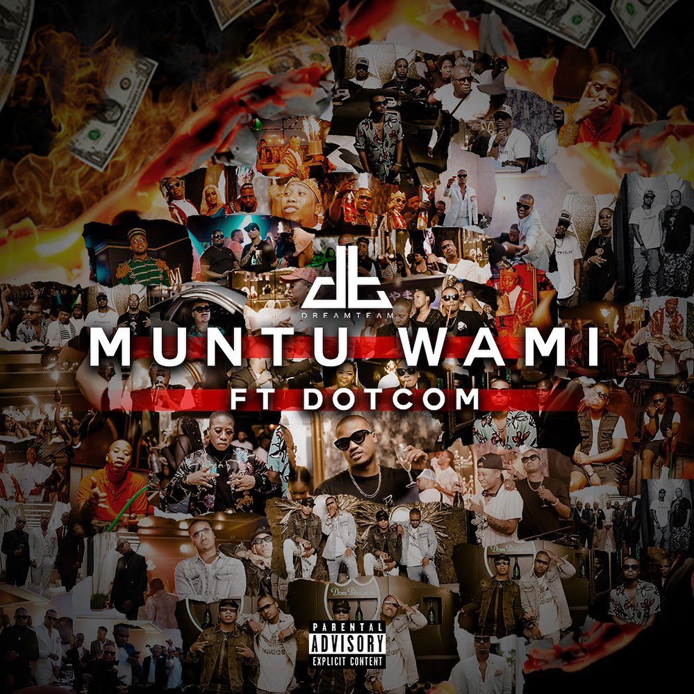 DreamTeam - Muntu Wami Ft. Dot Com
