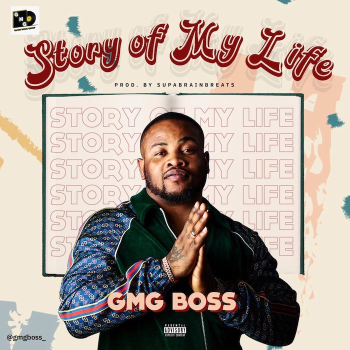 GMG Boss - Story Of My Life (Audio + Video)