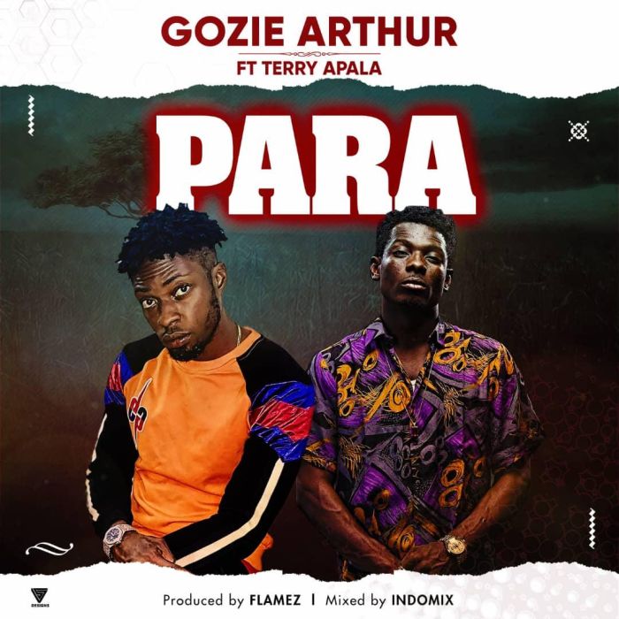 Gozie Arthur Ft. Terry Apala - Para