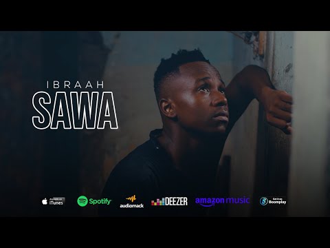 Ibraah Sawa Mp3 Audio Download