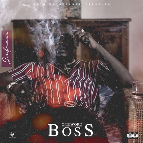 Jafrass - One Word Boss (Audio + Video) Mp3 Mp4 Download