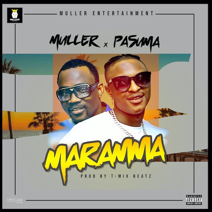 Muller Ft. Pasuma - Maramma