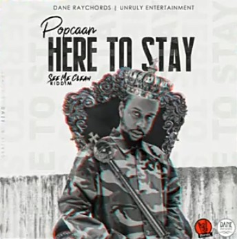 Popcaan - Here To Stay