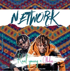 Real Young Ft. OlaDips - Network