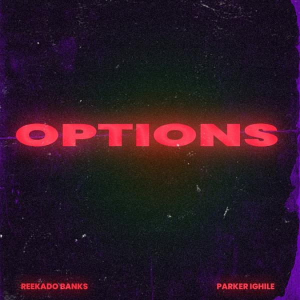 Reekado Banks - Options Ft. Parker Ighile
