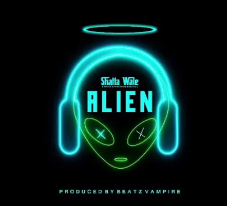 Shatta Wale Alien Mp3 Audio Download