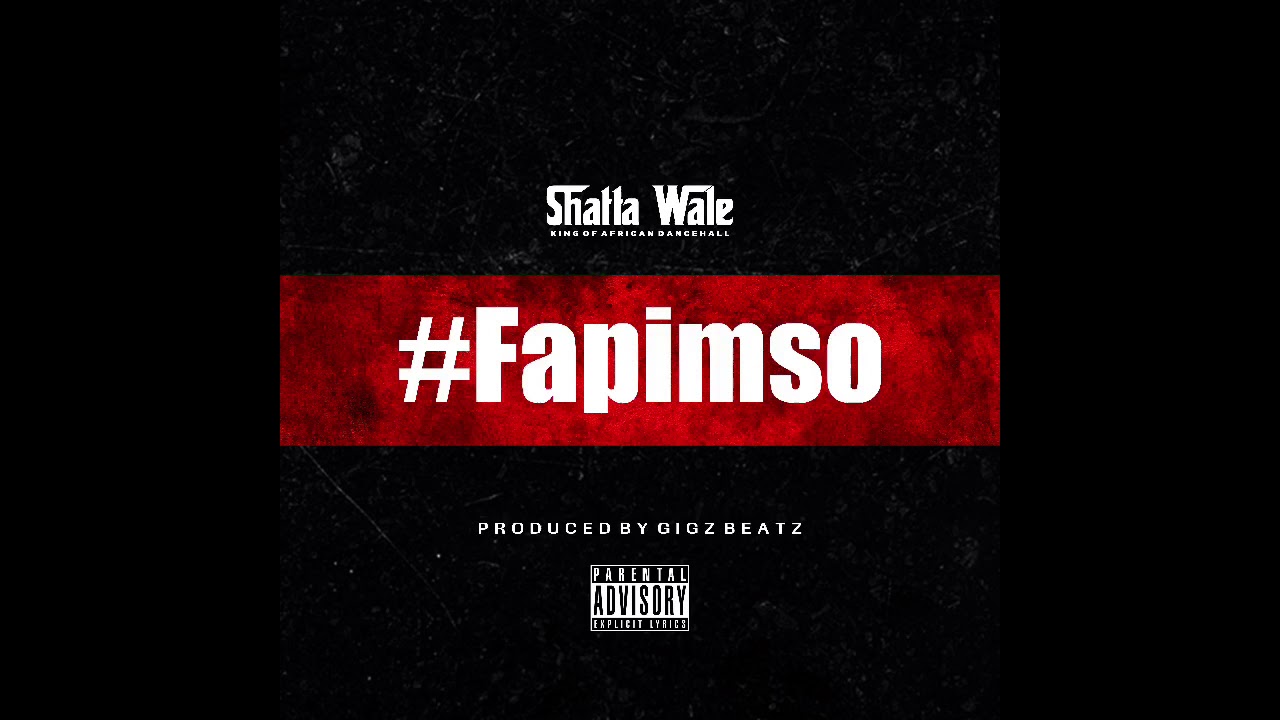 Shatta Wale - Fapimso