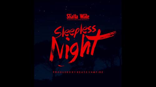 Shatta Wale - Sleepless Night Mp3 Audio Download