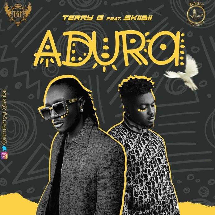 Terry G - Adura Ft. Skiibii (Prod. by Young John)
