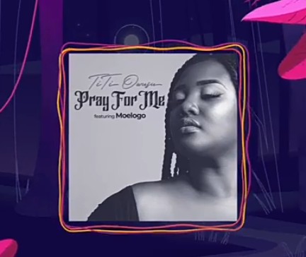 Titi Owusu – Pray For Me Ft. Moelogo