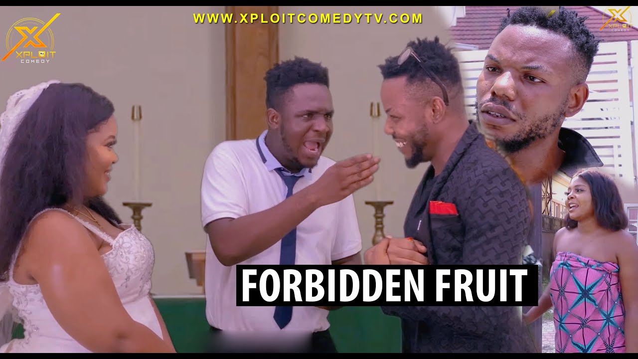 VIDEO: Xploit Comedy - Forbidden Fruit