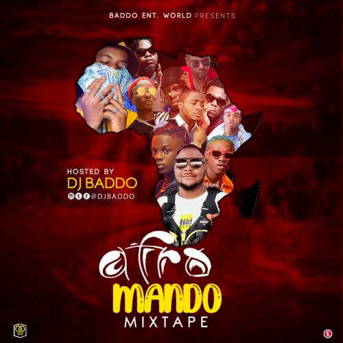 DJ Baddo - Afro Mando Mix (Mixtape) Mp3 Audio Download