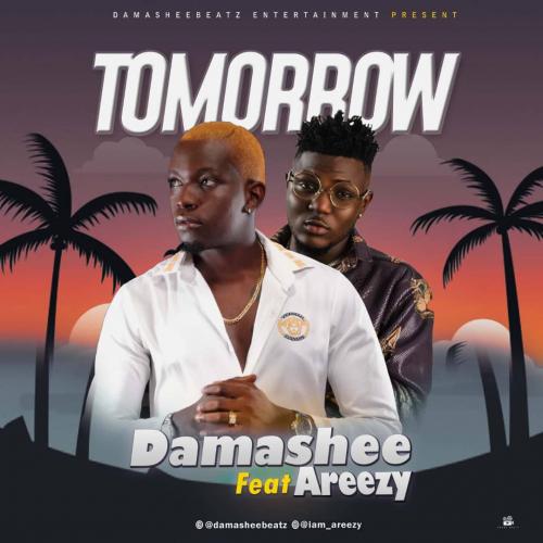 Damasheebeatz - Tomorrow Ft. Areezy Mp3 Audio Download