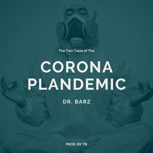Dr. Barz - Corona Plandemic Mp3