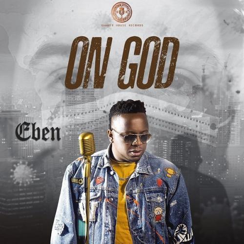 Eben - On God Mp3