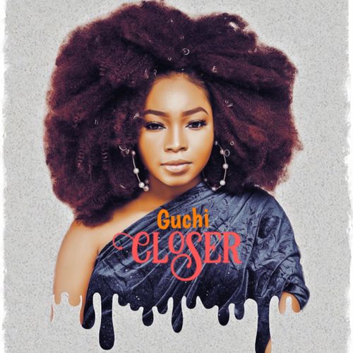 Guchi - Closer Ft. Sidney Talker (Audio + Video) Mp3 Mp4 Download