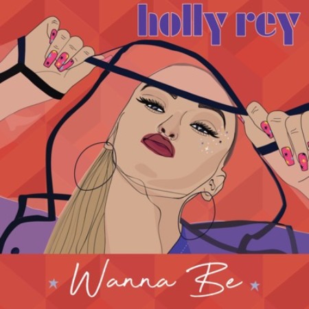 Holly Rey - Wanna Be Mp3 Audio Download