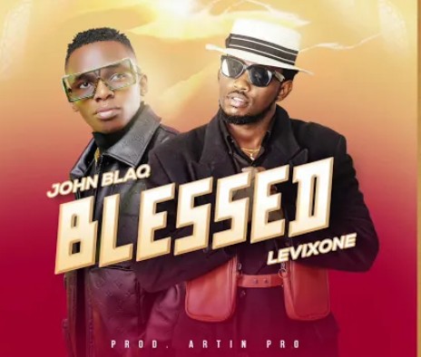 John Blaq - Blessed Ft. Levixone Mp3