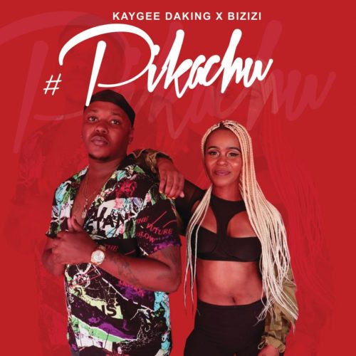 Kaygee Daking & Bizizi - Pikachu Mp3 Audio Download