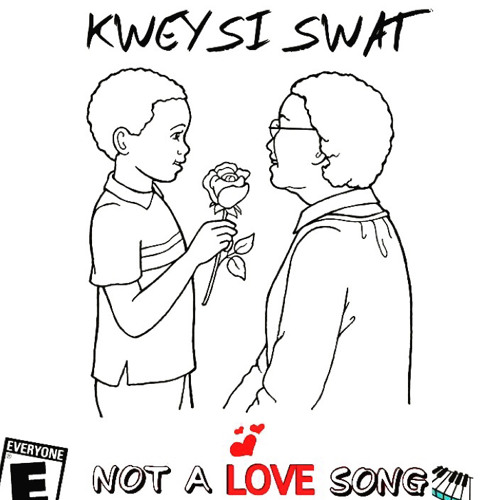 Kweysi Swat - Not A Love Song Mp3