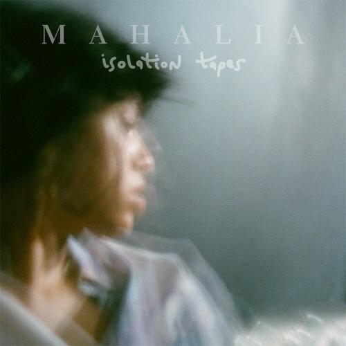 Mahalia – Isolation Tapes Album