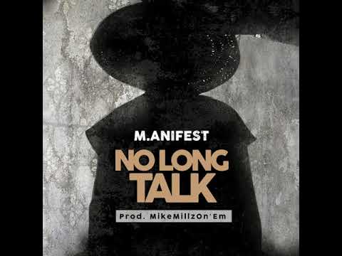 M.anifest - No Long Talk Mp3 Manifest