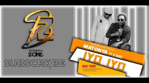 Matonya Ft. G Nako - Iyo Iyo (Audio + Video) Mp3 Mp4 Download