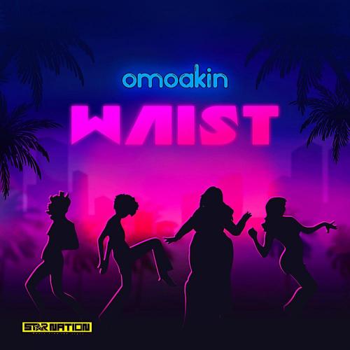 OmoAkin - Waist Mp3