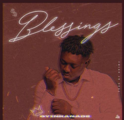 Mp3 Oyinkanade - Blessings