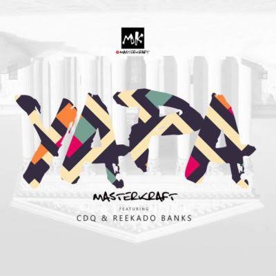 Masterkraft Ft. Reekado Banks, CDQ - Owo Yapa Mp3 Audio Download
