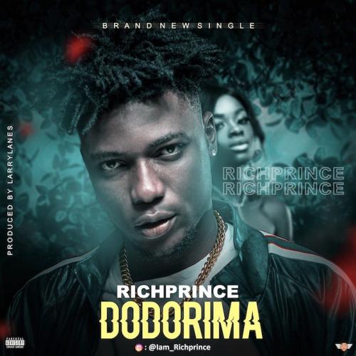 Richprince - Dodorima Mp3 Audio Download