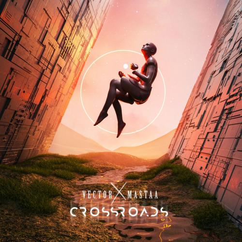 Vector x Mastaa - Crossroads EP Mp3 Zip Fast Download Free Audio Complete album