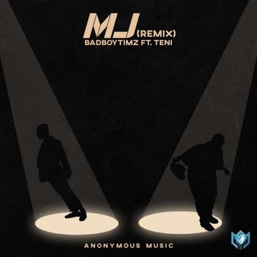 Bad Boy Timz Ft. Teni - MJ (Remix) Mp3 Audio Download